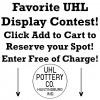 Favorite UHL Display Contest. Click Add To Cart To Reserve Your Spot!