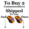 To Buy 2 Shipped Std. Commemoratives, Click Add To Cart. On Next Page Click Verify Add To Cart.