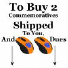 To Buy 2 Shipped Std. Commemoratives, Click Add To Cart. On Next Page Click Verify Add To Cart.